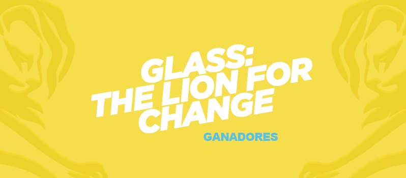 Ganadores en Glass: The Lion for Change #CannesLions 2018 #LatinosEnCannes