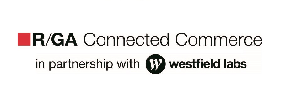 R/GA anuncia la apertura del Connected Commerce accelerator en asociación con Westfield Labs