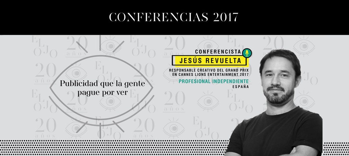 Jesús Revuelta: Conferencista en El Ojo 2017