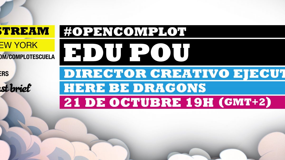 #OpenComplot con Edu Pou, Director Creativo Ejecutivo de Here Be Dragons
