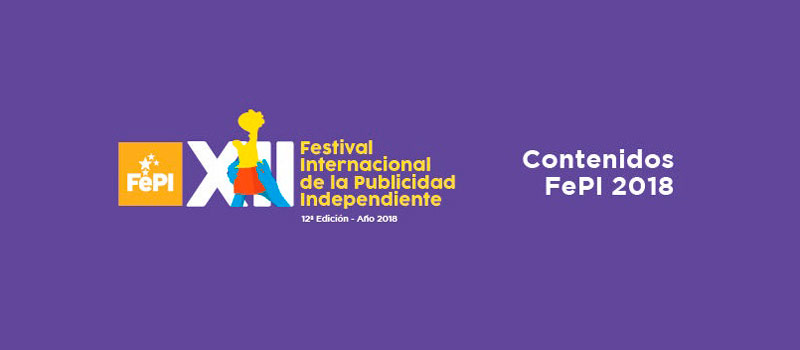 Arranca el FePI 2018, Celebración de la Creatividad